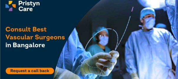 Consult the Best Vascular Surgeons in Bangalore