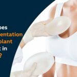 How Much Does Breast Augmentation or Breast Implant Surgery Cost in Ahmedabad