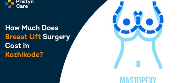 How Much Does Breast Lift Surgery Cost in Kozhikode