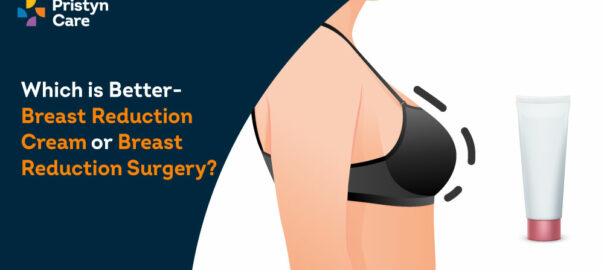 Which is Better- Breast Reduction Cream or Breast Reduction Surgery?
