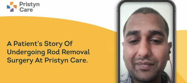 A Patient’s Story Of Undergoing Rod Removal Surgery in Pune At Pristyn Care