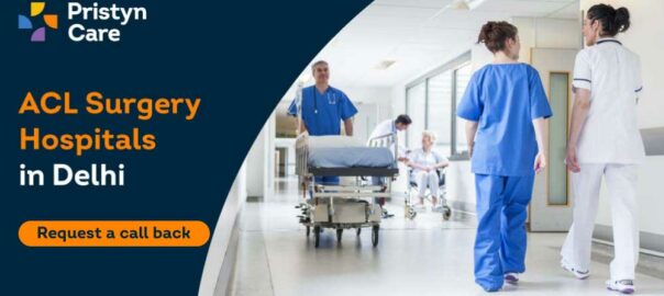 Best ACL Surgery Hospitals in Delhi