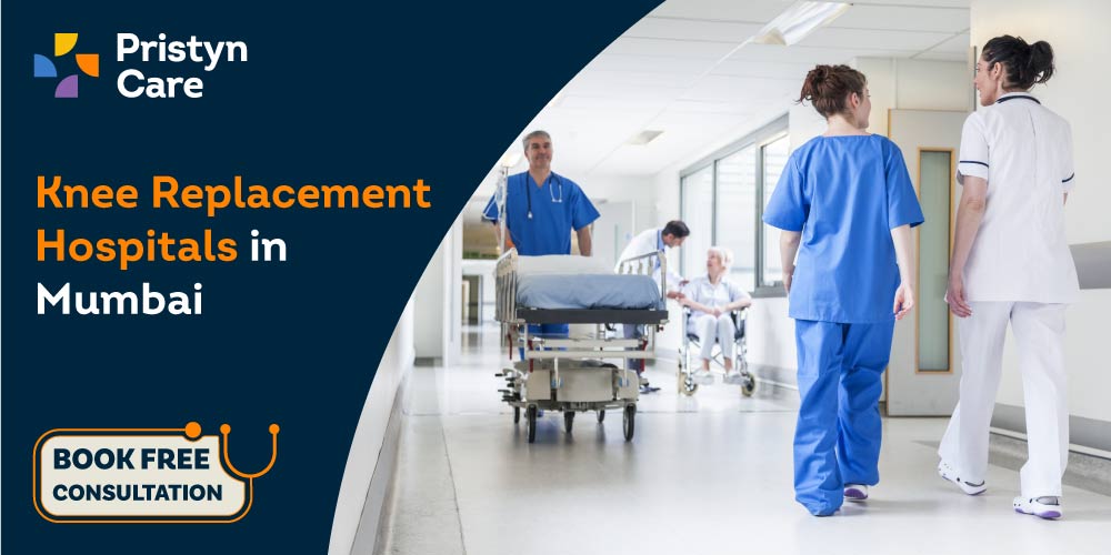 Knee Replacement Hospital in Mumbai