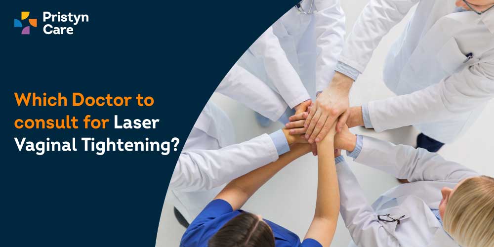 Gynecologist for Laser Vaginal Tightening