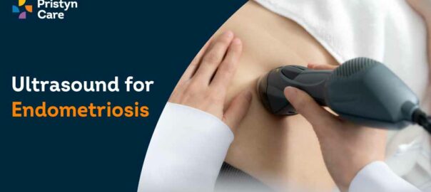 Ultrasound for Endometriosis: Procedure and Results
