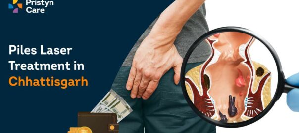 Best Doctors for Piles Laser Treatment in Chhattisgarh with Cost