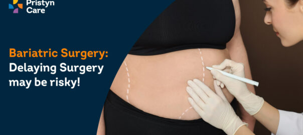 Bariatric Surgery – Delaying Surgery May be Risky!