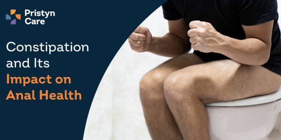 Constipation and Its Impact on Anal Health - Pristyn Care
