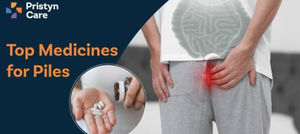 Top Medicines for Piles – Do They Really Work for All Grades?