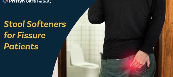 Stool Softeners for Fissure Patients – Are They Safe for Long-Term Use?