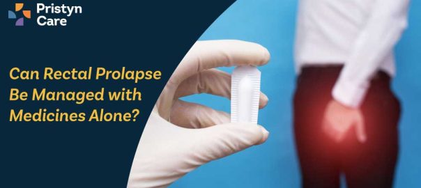 Can Rectal Prolapse Be Managed with Medicines Alone?
