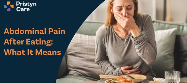 Abdominal Pain After Eating: What It Means