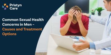 Common Sexual Health Concerns in Men – Causes and Treatment Options