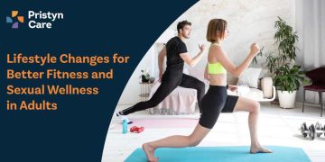 Lifestyle Changes for Better Fitness and Sexual Wellness in Adults
