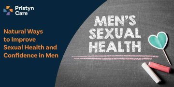Natural Ways to Improve Sexual Health and Confidence in Men