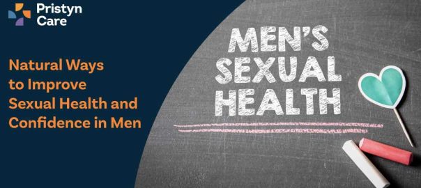 Natural Ways to Improve Sexual Health and Confidence in Men