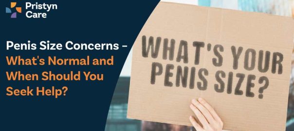 Penis Size Concerns – What’s Normal and When Should You Seek Help?