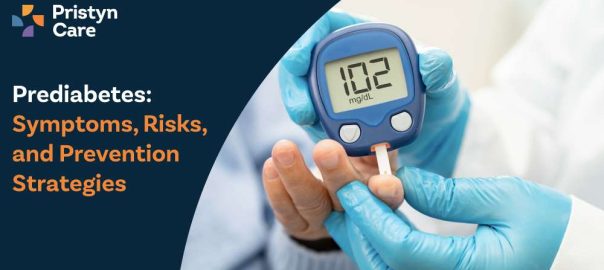 Prediabetes: Symptoms, Risks and Prevention Strategies