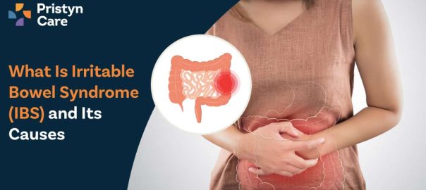 What Is Irritable Bowel Syndrome (IBS) and Its Causes