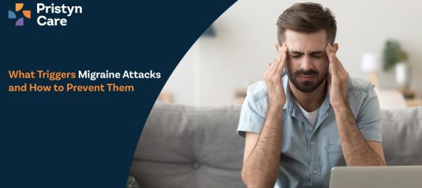 What Triggers Migraine Attacks and How to Prevent Them
