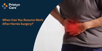 When Can You Resume Work After Hernia Surgery?