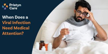 When Does a Viral Infection Need Medical Attention?