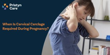 When Is Cervical Cerclage Required During Pregnancy?