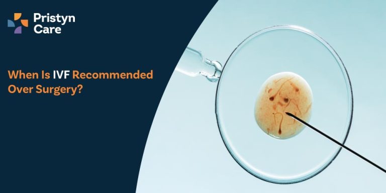 When Is IVF Recommended Over Surgery?
