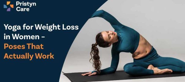 Yoga for Weight Loss in Women – Poses That Actually Work