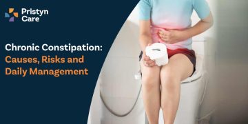 Chronic Constipation: Causes, Risks and Daily Management