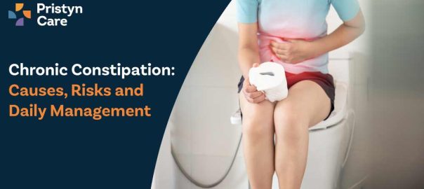 Chronic Constipation: Causes, Risks and Daily Management