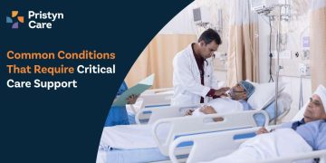 Common Conditions That Require Critical Care Support