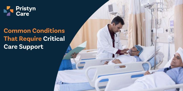 Common Conditions That Require Critical Care Support