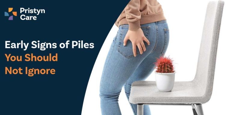 Early Signs of Piles You Should Not Ignore