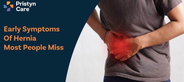 Early Symptoms of Hernia Most People Miss