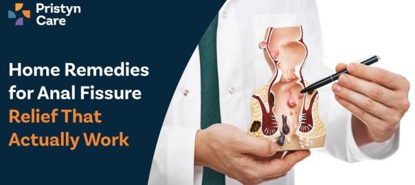 Home Remedies for Anal Fissure Relief That Actually Work