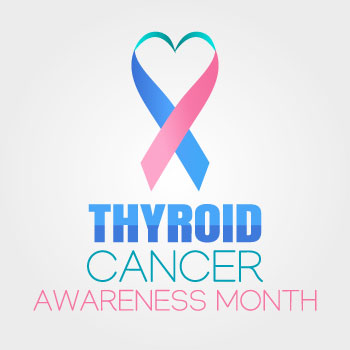 Thyroid cancer prevention awareness month